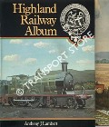 Highland Railway Album  by LAMBERT, Anthony J. 